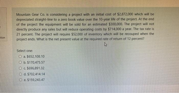  Mountain Gear Co. is considering a project with an initial cost