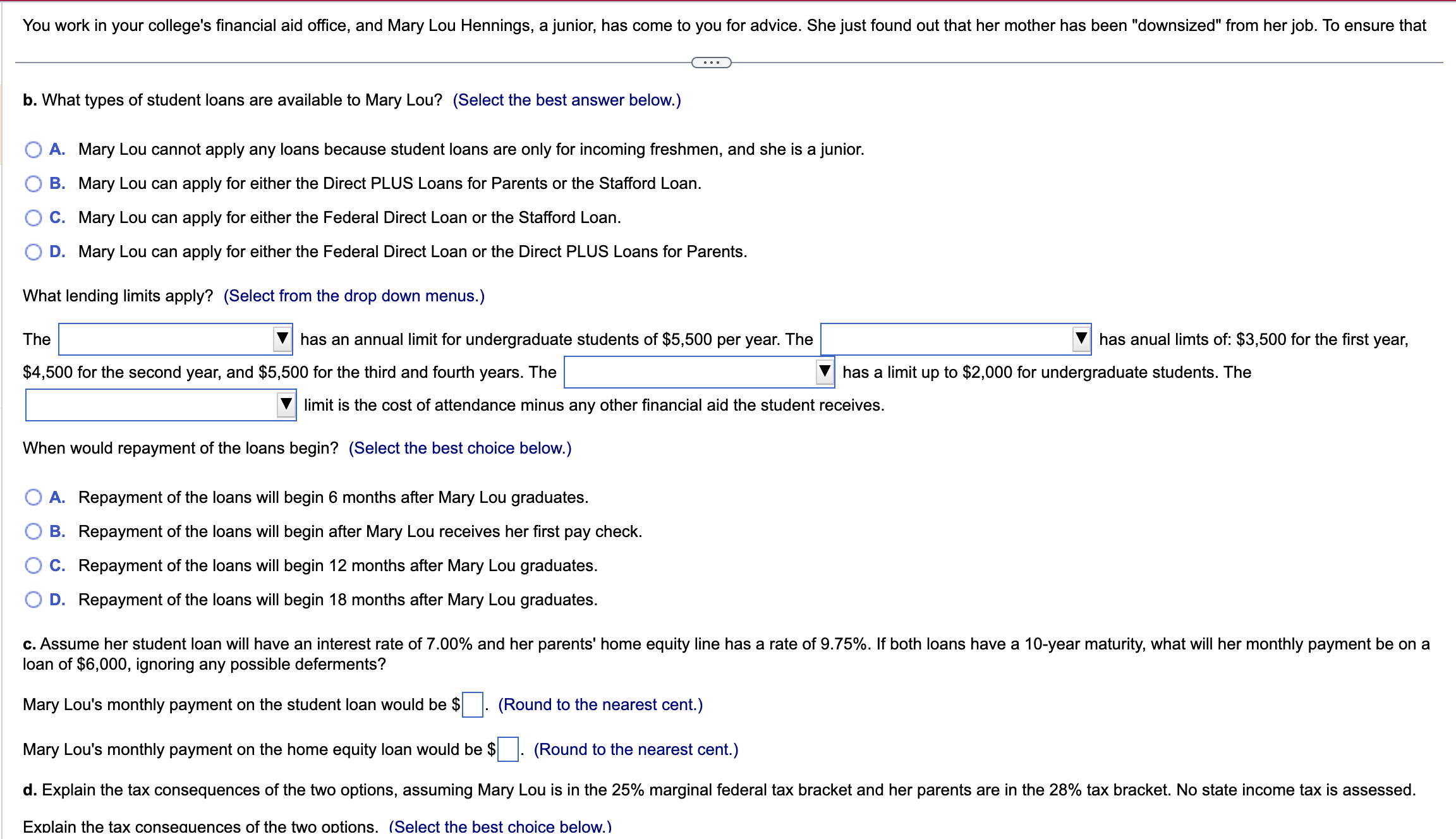 her debt limit ratio for the most expensive school loan and her