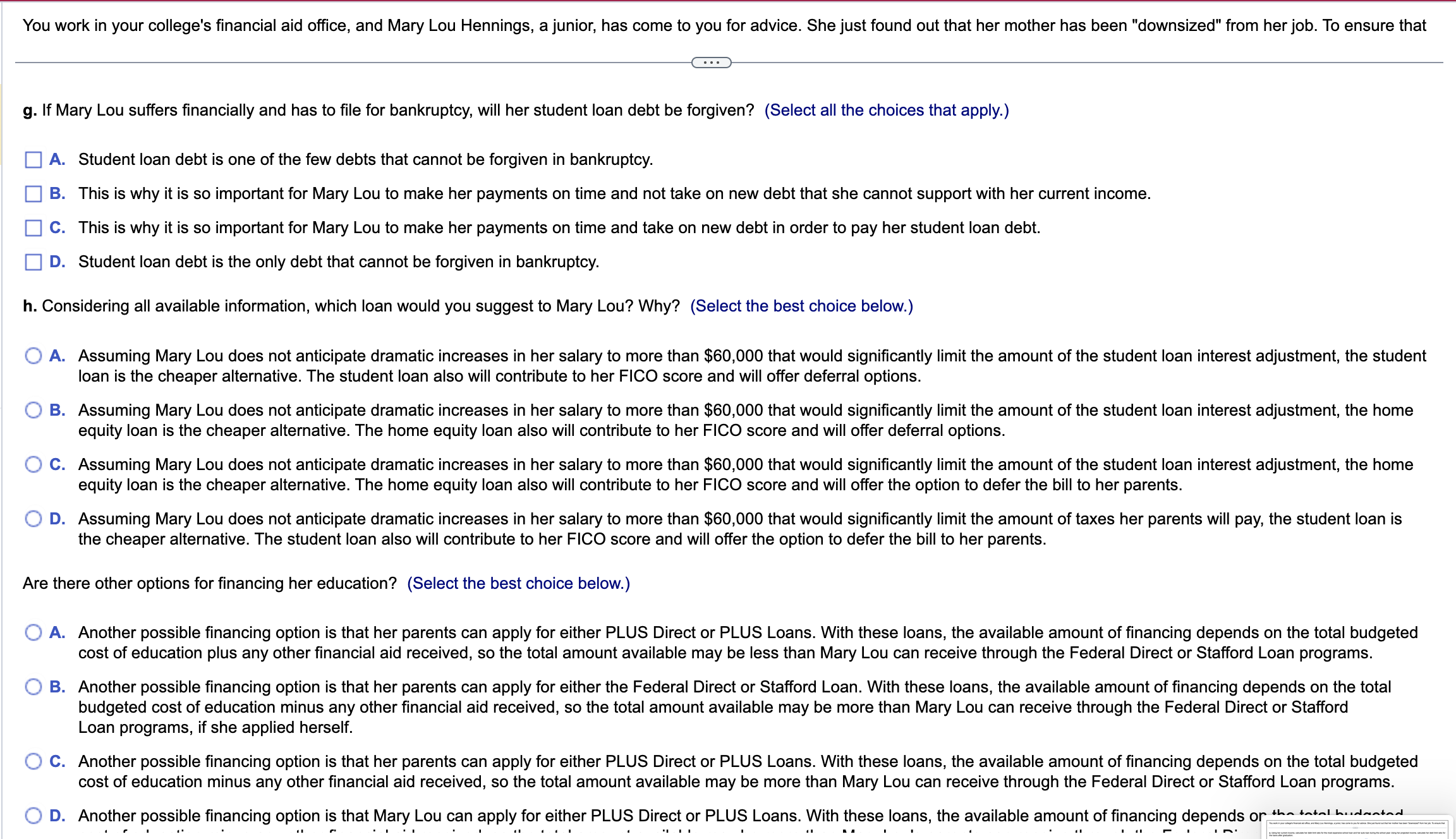 ratio for the most expensive school loan and her auto loan during