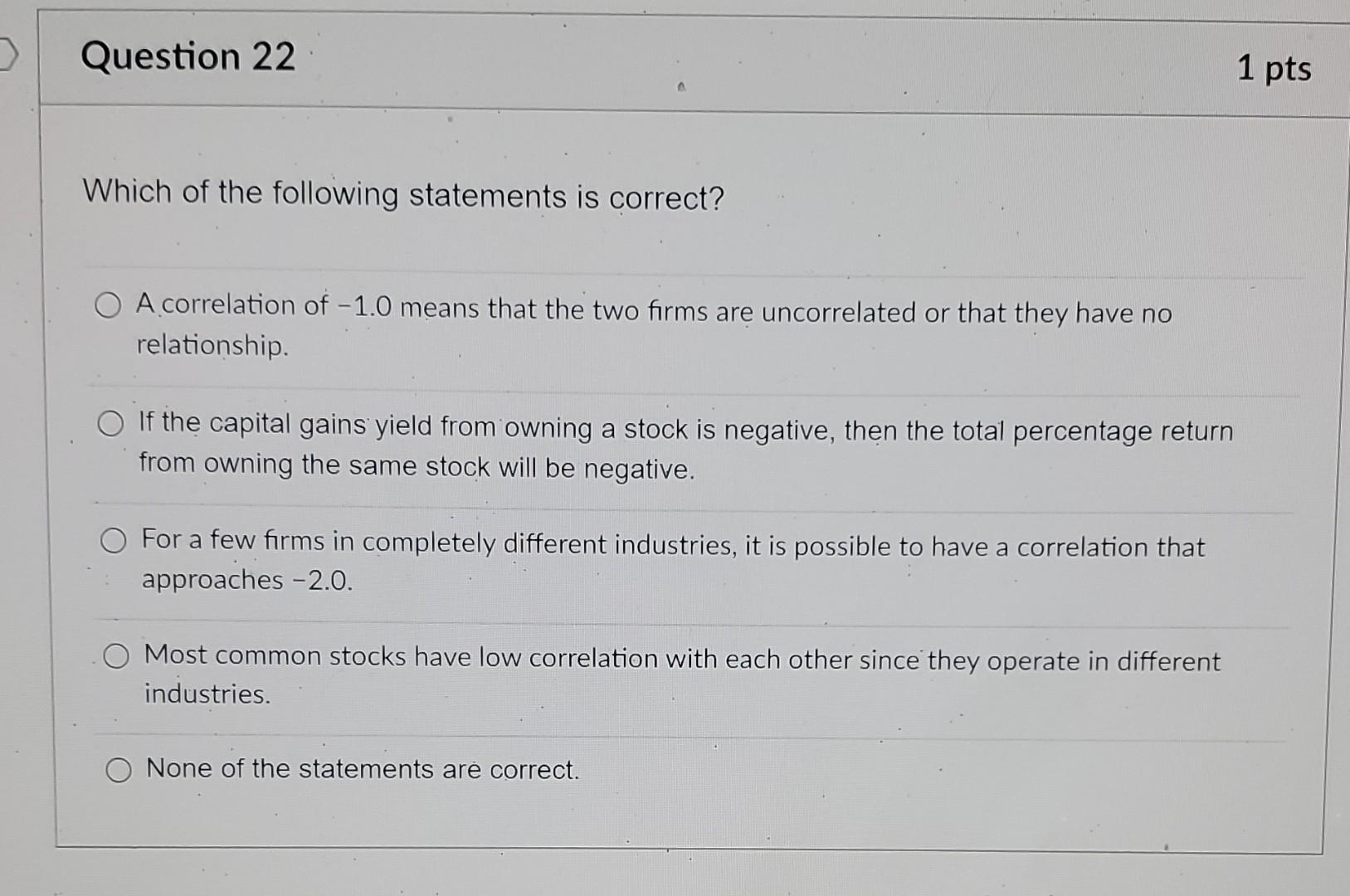 1 pts STANDARD DEVIATION Which one of the following statements is correct