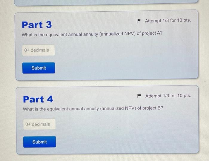 free cash flow for each project and year is given below: Year