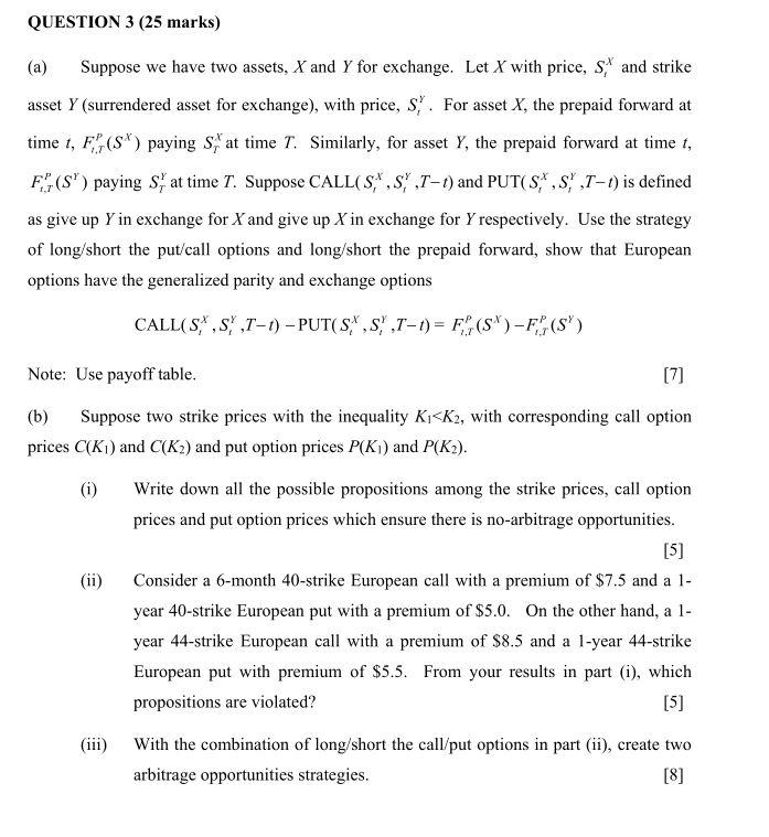  QUESTION 3 (25 marks) (a) Suppose we have two assets, X