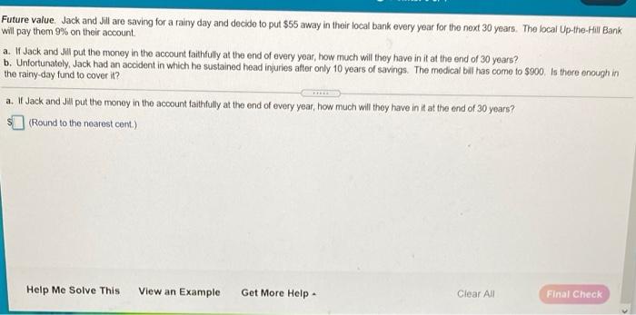  Future value Jack and Jill aro saving for a rainy day