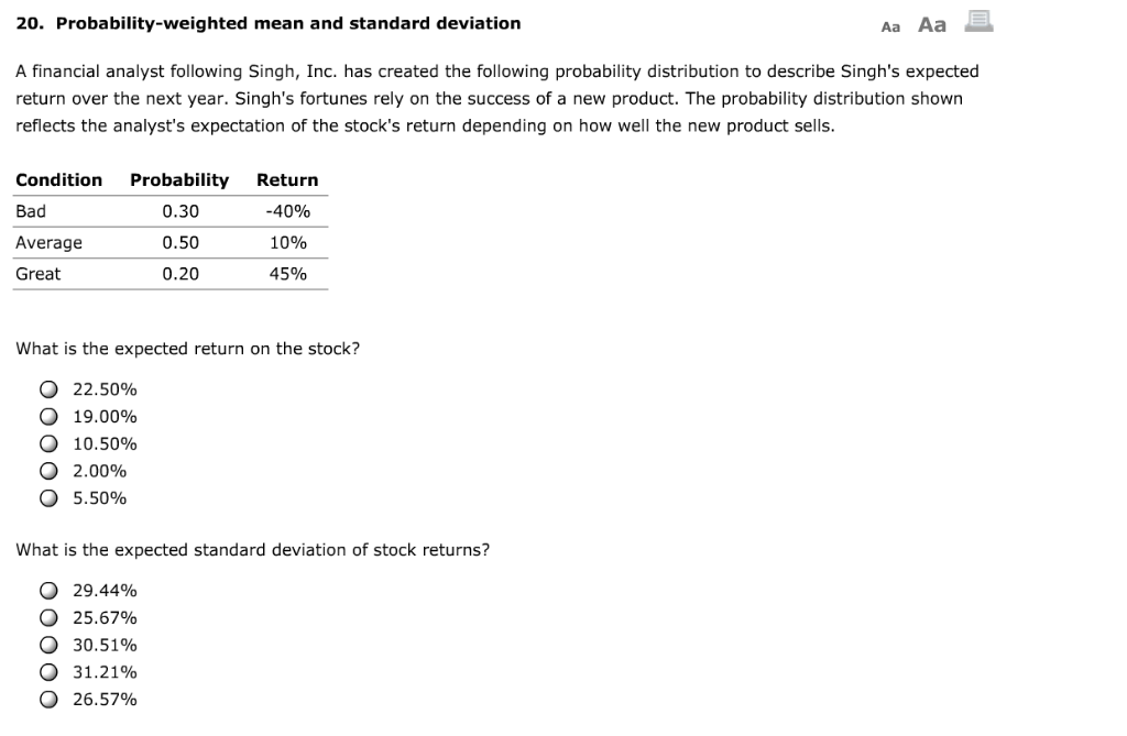  20. Probability-weighted mean and standard deviation Aa Aa A financial analyst