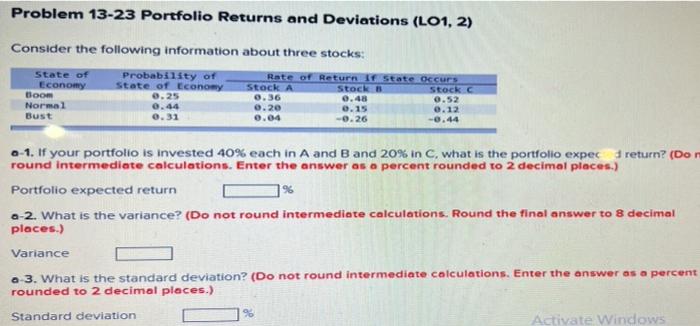  Problem 13-23 Portfolio Returns and Deviations (L01, 2) Consider the following