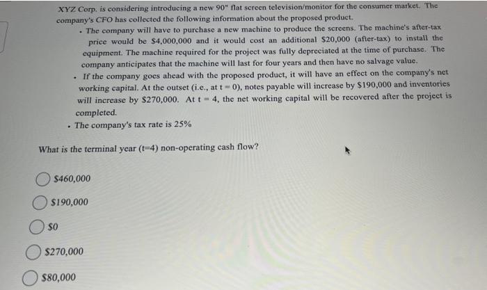  XYZ Corp, is considering introducing a new 90" flat screen television/monitor