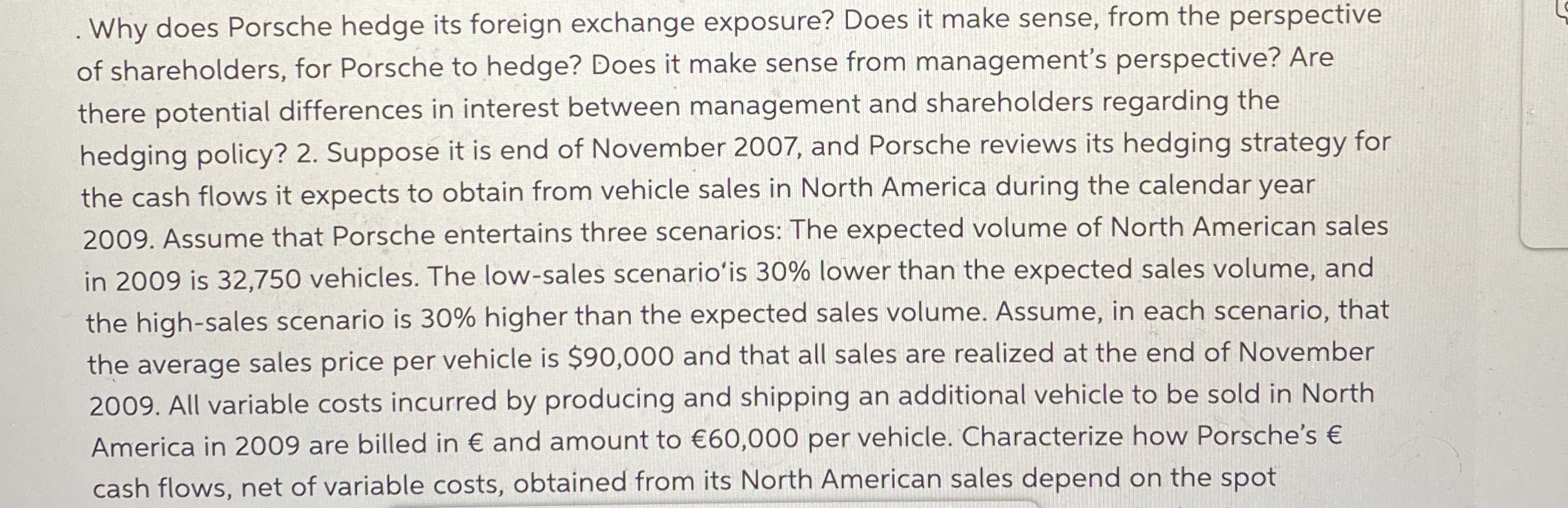  Why does Porsche hedge its foreign exchange exposure? Does it make