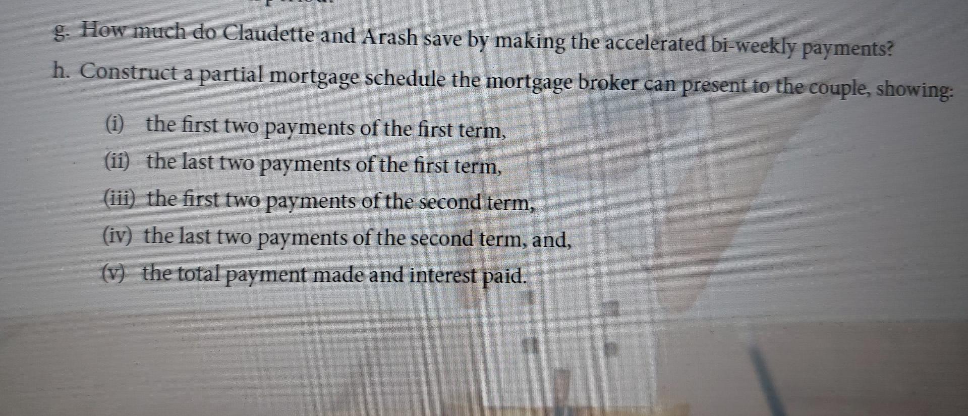 a Mortgage Claudette and Arash are a young couple of working professionals