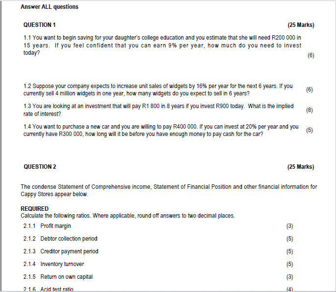  QUESTION 1 (25 Marks) 1.1 You want to begin saving for