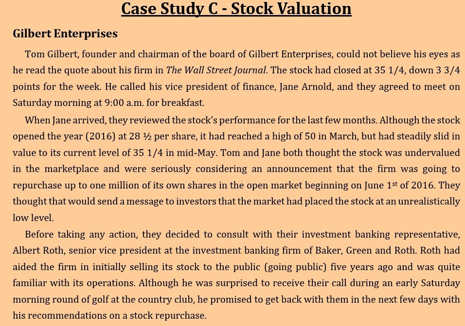 Case Study C - Stock Valuation Gilbert Enterprises Tom Gilbert, founder