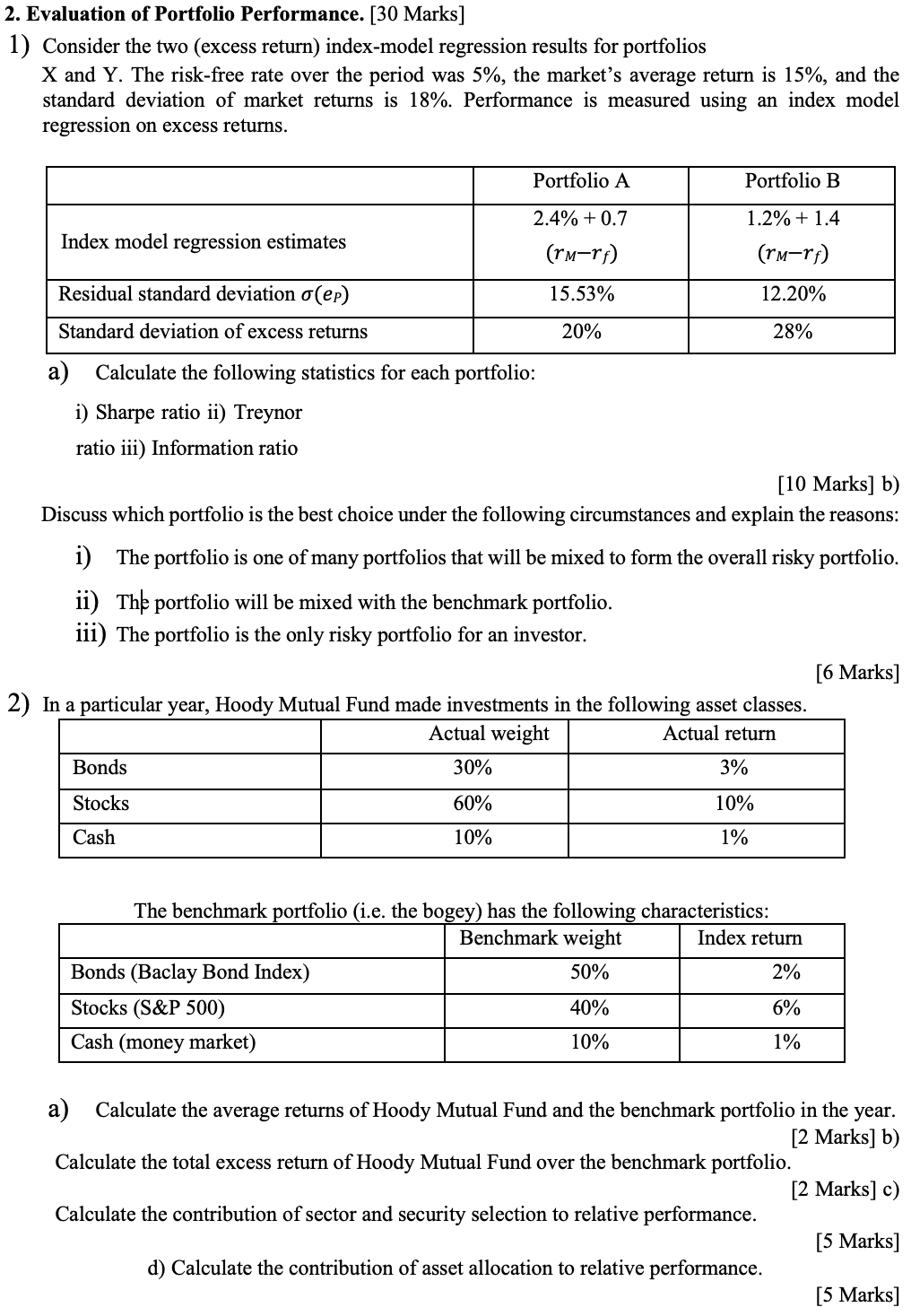  2. Evaluation of Portfolio Performance. [30 Marks] 1) Consider the two