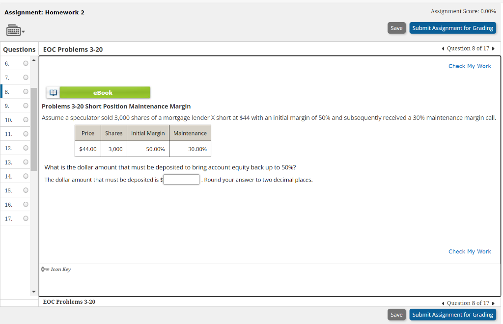 Assignment: Homework 2 Assignment Score: 0.00% Questions EOC Problems 3-20 4