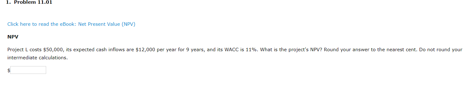  1. Problem 11.01 Click here to read the eBook: Net Present