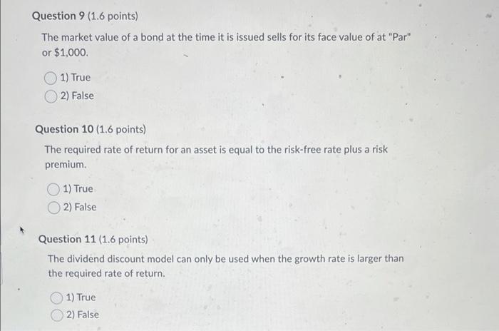 plesse help with these three! thanks! Question 9 (1.6 points) The market