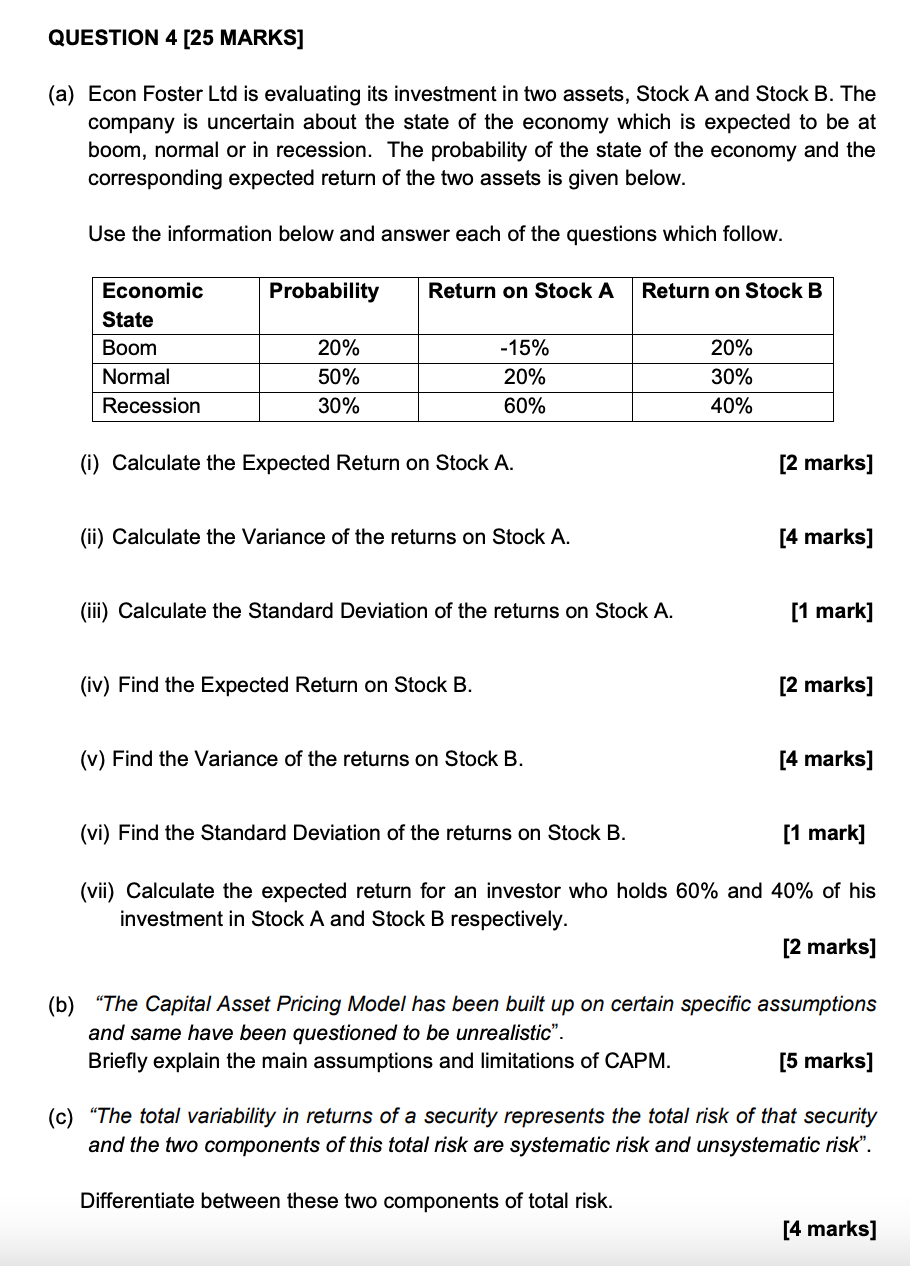  QUESTION 4 [25 MARKS] (a) Econ Foster Ltd is evaluating its