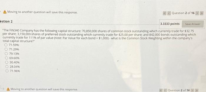  - Moving to another question will save this response. Question 2