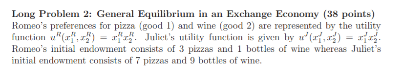 Please answer clearly! Long Problem 2: General Equilibrium in an Exchange