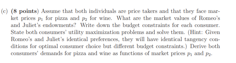 Economy (38 points) Romeo's preferences for pizza (good 1) and wine (good