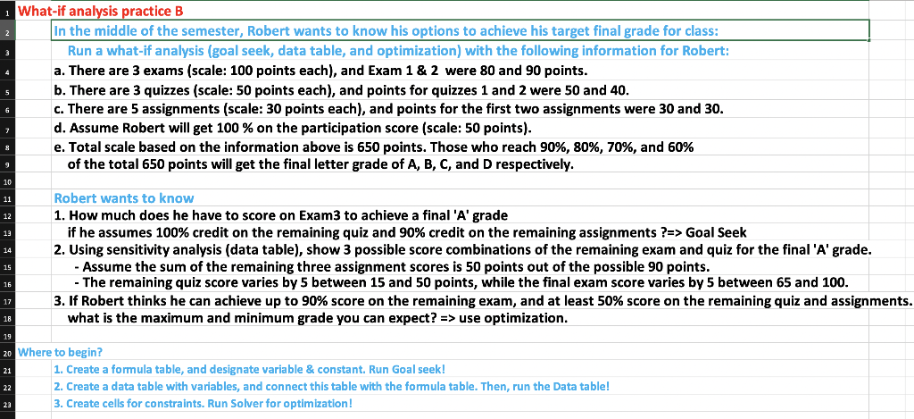 PLEASE ANSWER USING EXCEL. THANK YOU! 1 What if analysis practice B