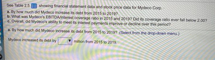 26. See Table 2.5 E showing financial statement data and stock