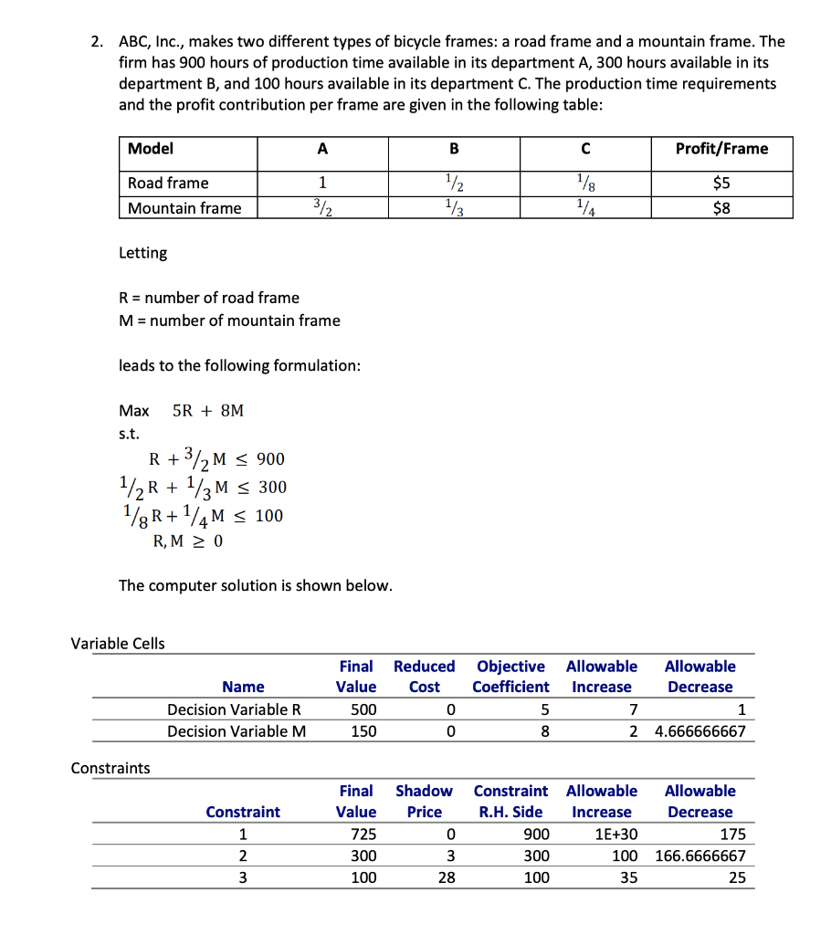 2. ABC, Inc., makes two different types of bicycle frames: a