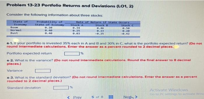  Problem 13-23 Portfolio Returns and Deviations (LO1, 2) Consider the following