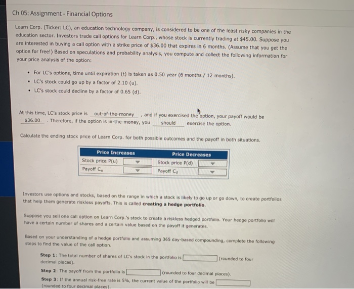  Please & Thank you Ch 05: Assignment - Financial Options Learn