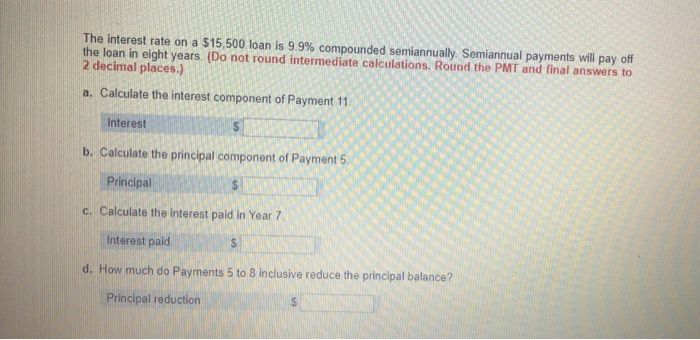 compounded semiannually. The monthly payments on the loan are $720. (Round your