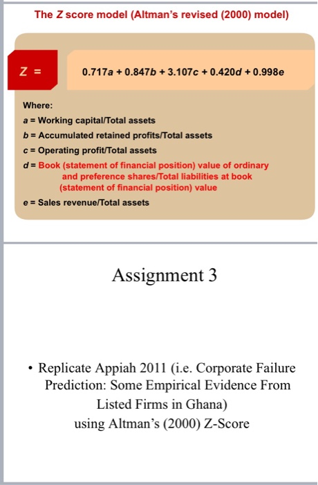  The Z score model (Altman's revised (2000) model) Z = 0.717a