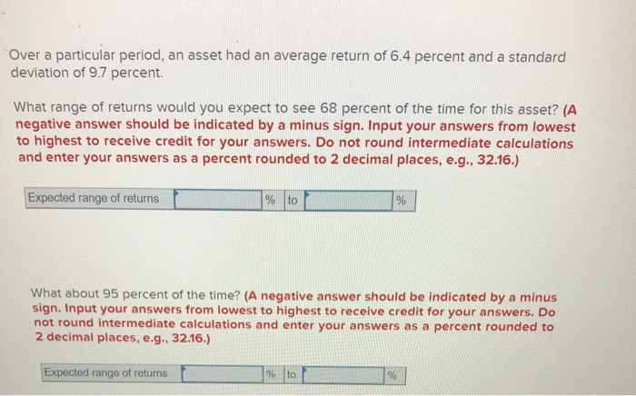 Over a particular period, an asset had an average return of