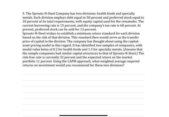  l want the answer with steps no need table 5. The