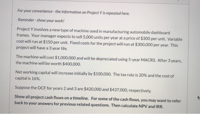 show work For your convenience - the information on Project Y is