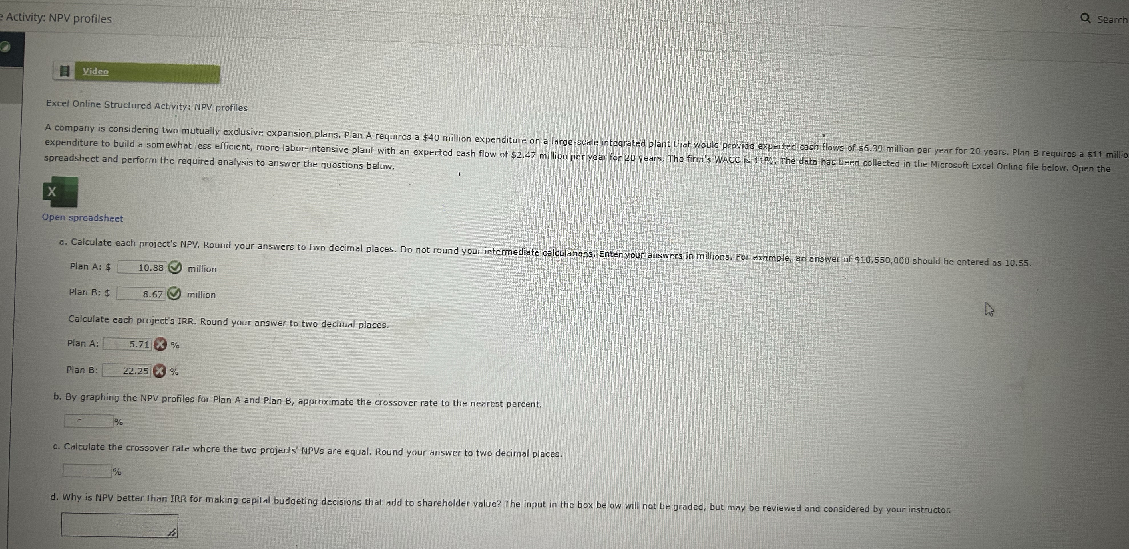  Video Excel Online Structured Activity: NPV profiles spreadsheet and perform the