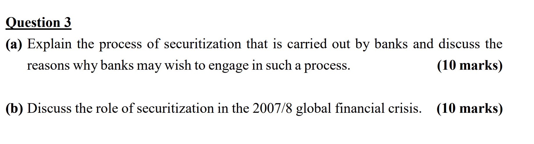  Question 3 (a) Explain the process of securitization that is carried