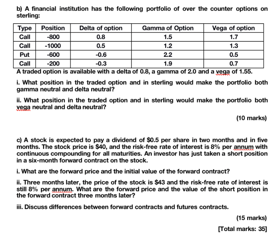  b) and c) all belong to one question, please answer them