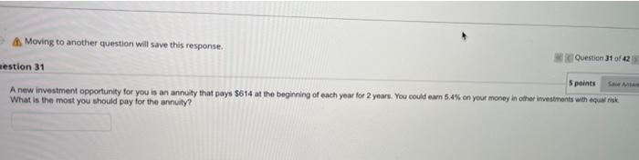  Moving to another question will save this response. Question 31 of
