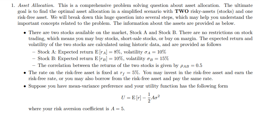  1. Asset Allocation. This is a comprehensive problem solving question about