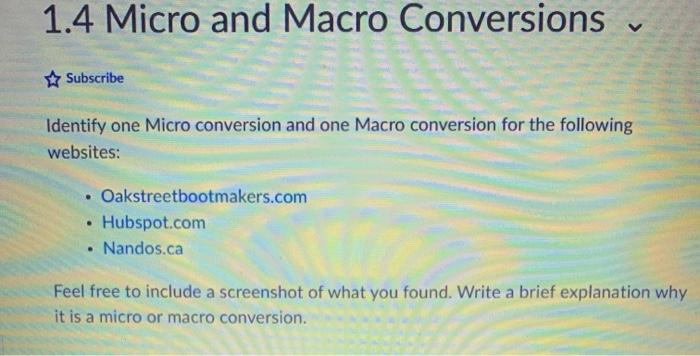  1.4 Micro and Macro Conversions V Subscribe Identify one Micro conversion