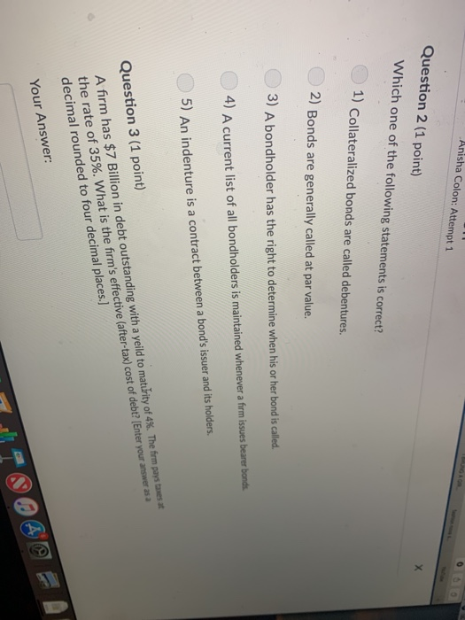  Anisha Colon: Attempt 1 Question 2 (1 point) Which one of