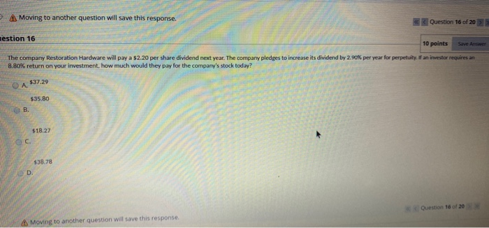  A Moving to another question will save this response. Question 16