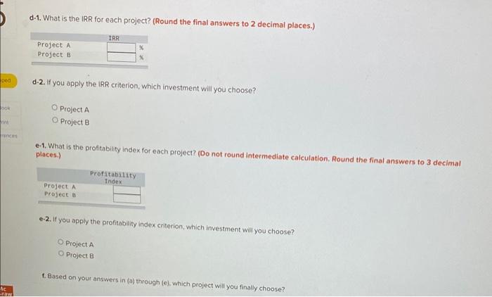 is the payback period for each project? (Round the final answers to