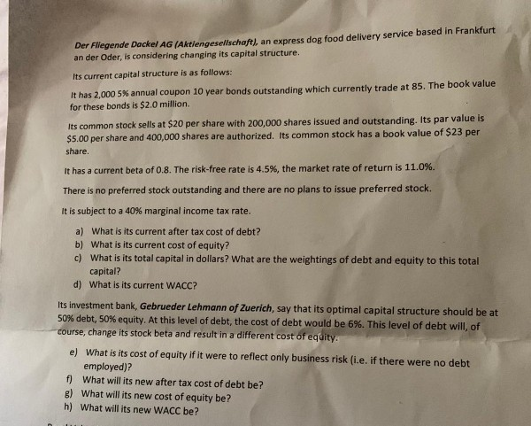 Managerial finance- Answer e. f. g. & h. as per chegg