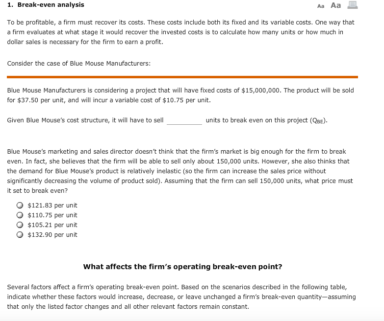  1. Break-even analysis Aa Aa E To be profitable, a firm