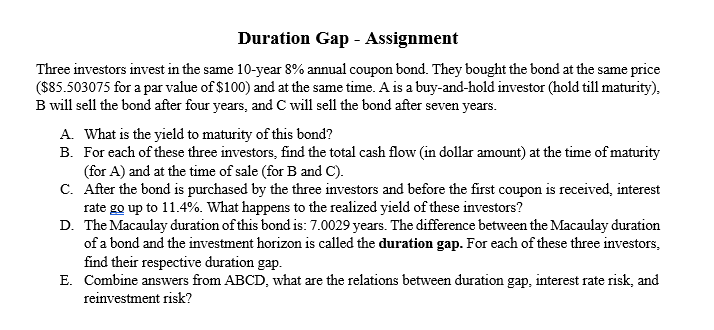  Duration Gap - Assignment Three investors invest in the same 10-year