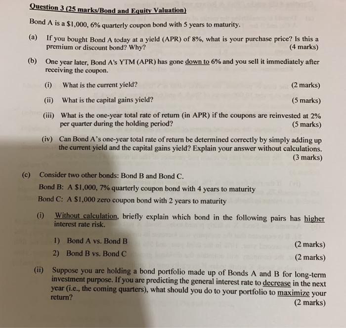  Question 3 (25 marks/Bond and Equity Valuation) Bond A is a