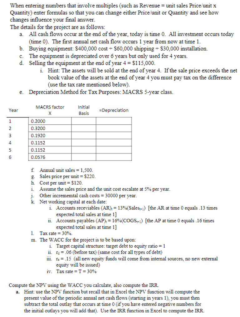 When entering numbers that involve multiples (such as Revenue = unit