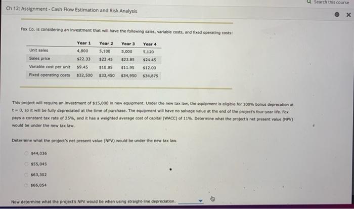  Search this course Ch 12: Assignment - Cash Flow Estimation and