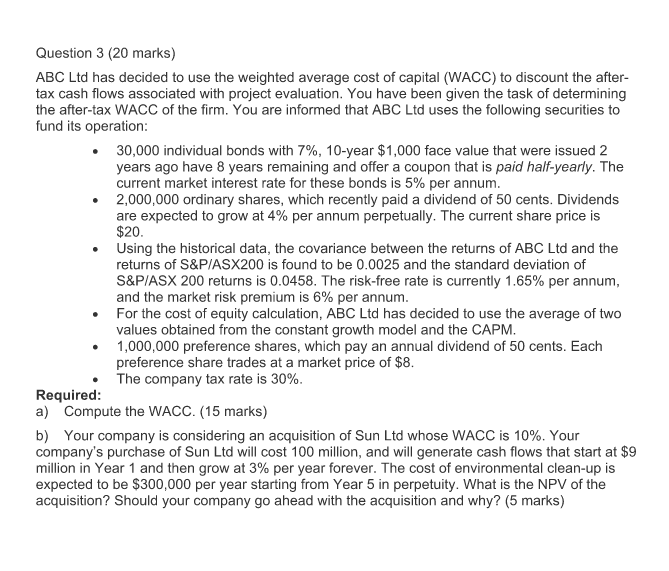  Question 3 (20 marks) ABC Ltd has decided to use the