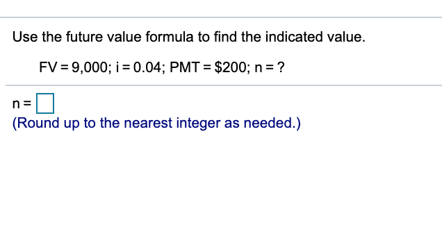 Please help me answer this I am confused Use the future value