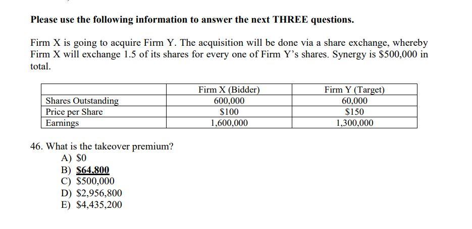  Please use the following information to answer the next THREE questions.